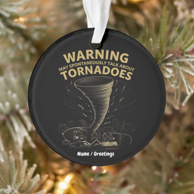 Ornamento Aviso Eu Posso Falar Espontaneamente Sobre Tornado (Árvore)