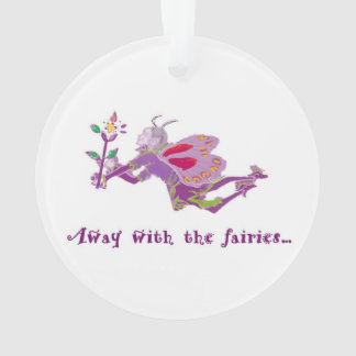 Ornamento Away With the Fairies Hanging Acrylic Ornament