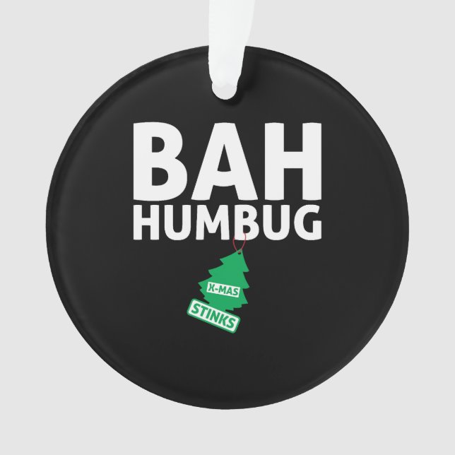 Ornamento Bah Humbug Xmas Cheira Engraçado Anti Christmas Gr (Frente)