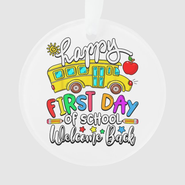 Ornamento Bem-vindo de Volta à Escola Feliz Primeiro Dia Pro (Frente)