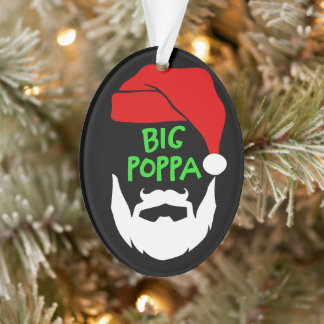 Ornamento Big Poppa Ornament