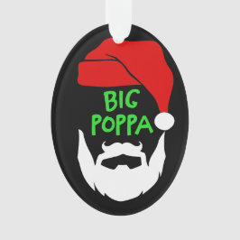 Ornamento Big Poppa Ornament