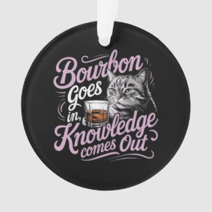 Ornamento Bourbon Entra, Sabedoria Sai Citação Perfeita