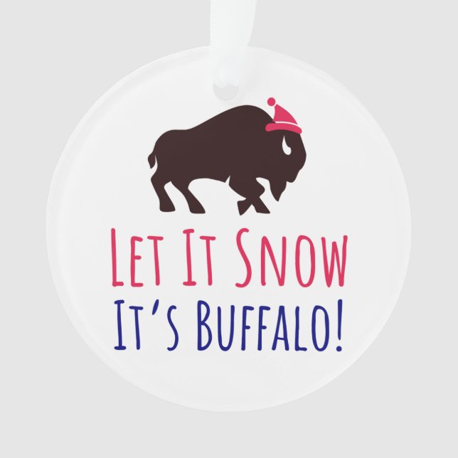 Ornamento Buffalo NY Deixe-A Neve Cute Buffalo 716 Natal (Frente)