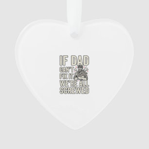 Ornamento Camisa de Design de Pai Engraçado Mecânico Se o Pa