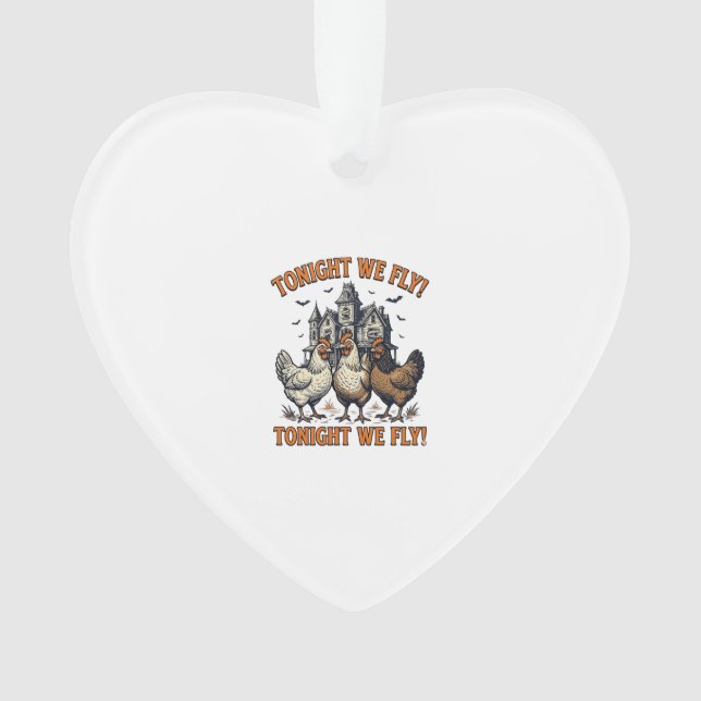 Ornamento Camiseta Tonight We Fly Funny Chicken Halloween De (Frente)