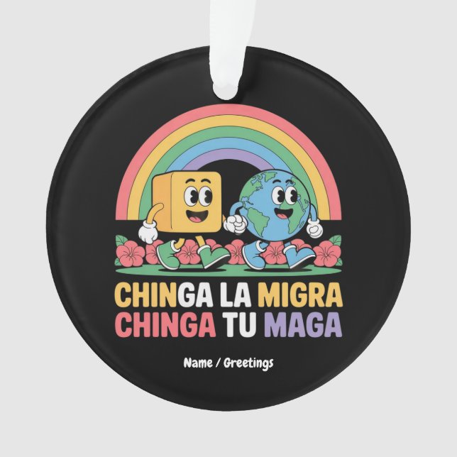 Ornamento Chinga La Migra Chinga Tu Maga Funny Rainbow (Frente)