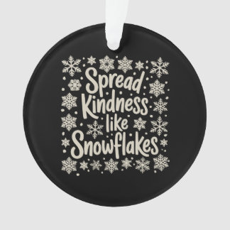 Ornamento Christmas Spread Kindness Like Snowflakes Xmas