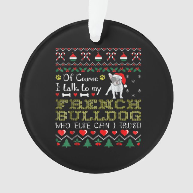 Ornamento Claro, Eu Falo Com Meu Bulldog Francês (Frente)