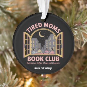 Ornamento Clube De Livro De Mães Cansado Em Café E Caos