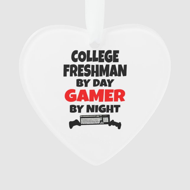 Ornamento College Freshman by Day Gamer by Night (Frente)