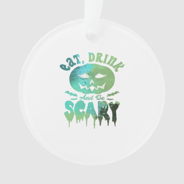 Ornamento Coma, Beba E Seja Assustador Luz de Halloween (Frente)
