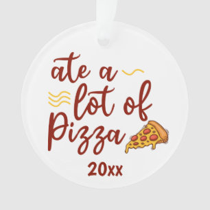 Ornamento Comeu muito Pizza 2024 com pizza fina