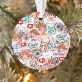 Ornamento Cute Motivational – Positive Quote Kawaii