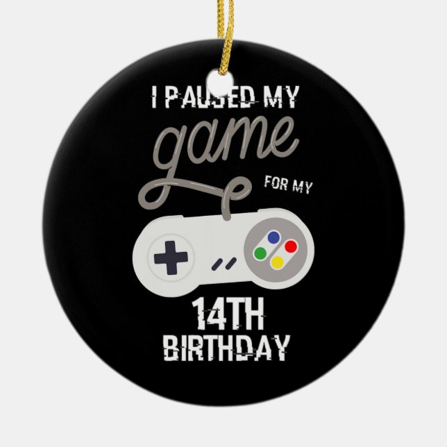 Ornamento De Cerâmica 14 aniversário Pausa Meu Jogo 14 Anos Jogador (Frente)