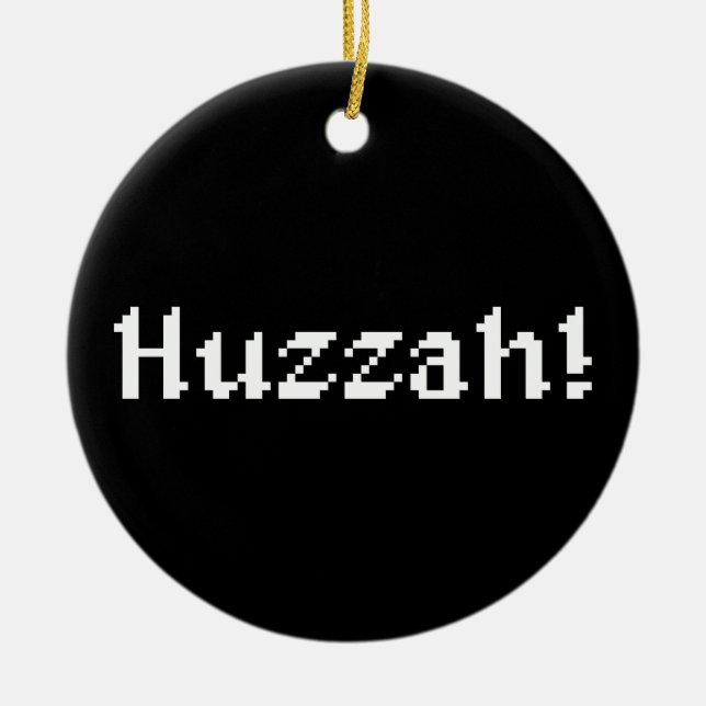 Ornamento De Cerâmica 8 Bits Huzzah! (Frente)