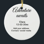 Ornamento De Cerâmica A aventura começa a adicionar nome data ano local<br><div class="desc">Design</div>