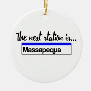 Ornamento De Cerâmica A estação seguinte é… Massapequa