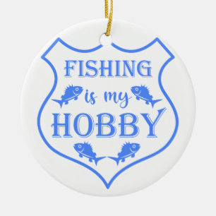 Ornamento De Cerâmica A pesca é a minha citação do escudo hobby na crist
