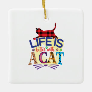Ornamento De Cerâmica A Vida De Arte De Gato É Melhor Com Um Gato