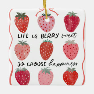 Ornamento De Cerâmica A Vida É Berry Sweet
