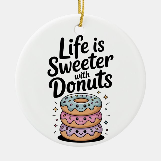 Ornamento De Cerâmica A Vida É Mais Doce Com Rosquinhas (Frente)