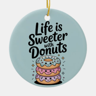 Ornamento De Cerâmica A Vida É Mais Doce Com Rosquinhas