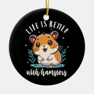 Ornamento De Cerâmica A Vida é Melhor Com Hamsters