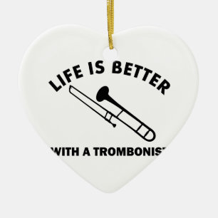 Ornamento De Cerâmica A vida é melhor com um trombonist
