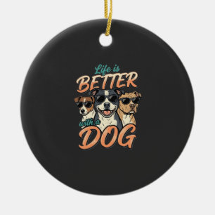Ornamento De Cerâmica A Vida é Melhor Com Vetor de Cachorro