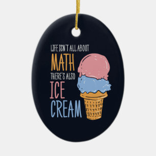 Ornamento De Cerâmica A vida não é sobre matemática, há também Sorv