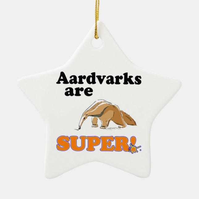 Ornamento De Cerâmica aardvarks são super (Frente)