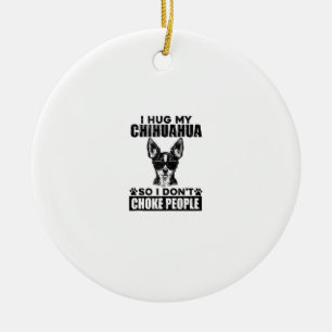 Ornamento De Cerâmica Abraçar Meu Chihuahua Para Que Eu Não Engasgue Pes