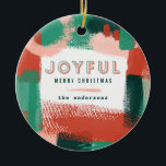 Ornamento De Cerâmica Abstrato gráfico moderno vermelho, rosa   verde al<br><div class="desc">Abstrato gráfico moderno,  vermelho,  rosa   verde e tipografia ousada e alegre,  chocolate de Natal favorece design de ornamento. Com lascas pintadas à mão. Parte de uma coleção de feriados brilhante e divertida.</div>