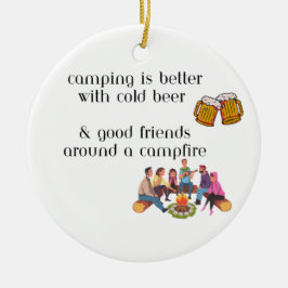 Ornamento De Cerâmica Acampamento é melhor com cerveja fria em uma