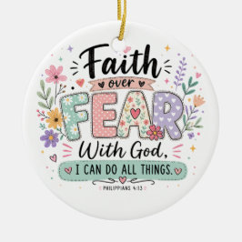 Ornamento De Cerâmica Adorno Fé sobre Medo Filipenses 4:13