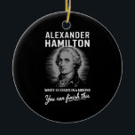Ornamento De Cerâmica Alexander Hamilton Escreveu 51 Ensaios Em 6 Meses<br><div class="desc">Alexander Hamilton Escreveu 51 Ensaios Em 6 Meses De Vintage</div>