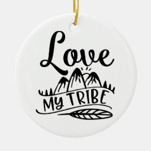 Ornamento De Cerâmica Ama Minha Tribo Ama Sua Tribo