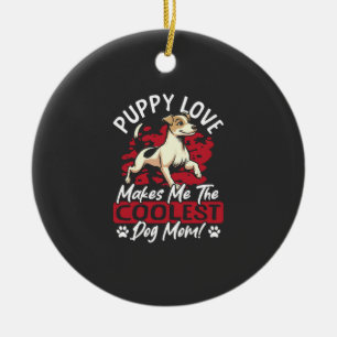 Ornamento De Cerâmica Amor de Cachorrinho a Mãe de Cachorro Mais Legal!