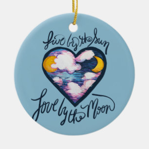 Ornamento De Cerâmica Ao vivo pelo amor do sol pelo sonho da lua