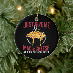 Ornamento De Cerâmica Apenas Me Dê Macarrão Com Queijo E Ninguém Se Fere