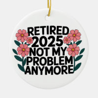 Aposentado 2025 Não É Meu Problema Mais Retirada