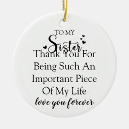 Ornamento De Cerâmica Apreciação Irmã Obrigado Por Estar Em Minha Vida