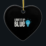 Ornamento De Cerâmica Autismo Sensibilização Mês Suporte Acende Azul<br><div class="desc">Camisa de Autismo Engraçada para crianças para ela para ele Camisa Engraçada de Consciência Autismo 2022</div>