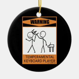 Ornamento De Cerâmica Aviso! Player de teclado temperado