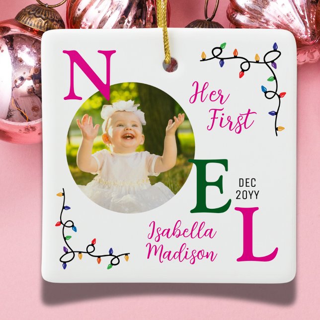 Ornamento De Cerâmica Baby Girl First Christmas Pink First Noel Photo (Criador carregado)