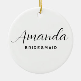 Ornamento De Cerâmica Bachelorette Bridesmaid de Script Minimalista Mode