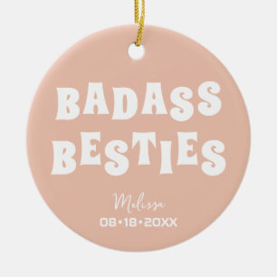 Ornamento De Cerâmica Badass Besties Engraçado Bridesmaid Favorece o dom