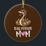 Ornamento De Cerâmica Ball Python Mãe Cobra Ball Python<br><div class="desc">Ball Python Mãe Cobra Ball Python Gift. Presente perfeito para seu pai, mãe, pai, homens, mulheres, amigos e familiares no Dia de Ação de Graças, Dia de Natal, Dia de as mães, Dia de os pais, 4 de julho de 1776 Dia Independente, Dia dos Veteranos, Dia do Halloween, Dia do...</div>