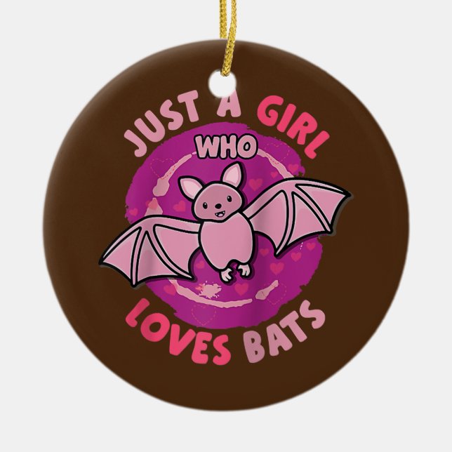 Ornamento De Cerâmica Bats Bonitos Só Uma Menina Que Ama Morcegos (Frente)